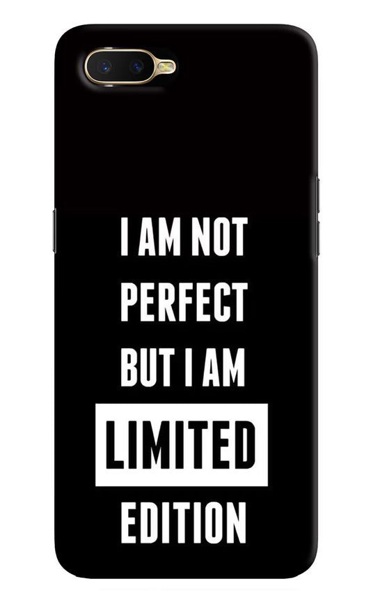 I Am Not Perfect But I Am Limited Edition Oppo K1 Hard Case Back Cover by Casekaro