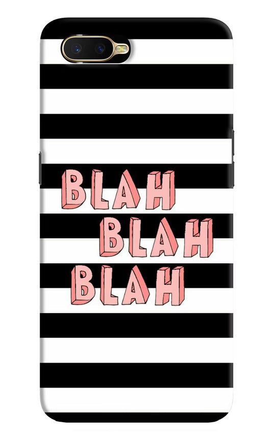 Blah Blah Blah Oppo K1 Hard Case Back Cover by Casekaro