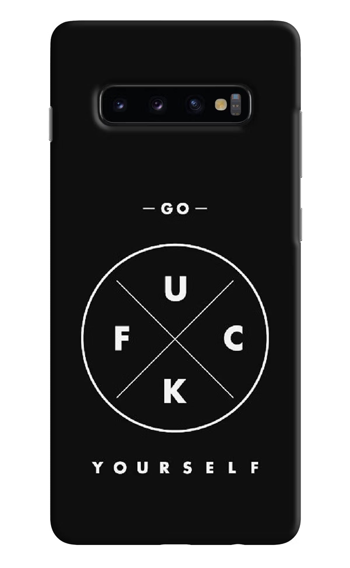 Go Fuck Yourself Samsung S10 Plus Hard Case Back Cover by Casekaro