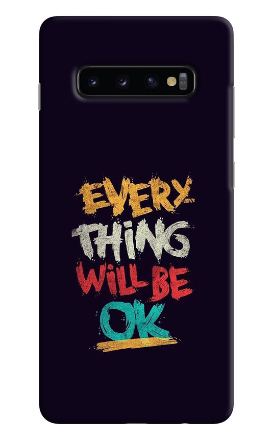 Everything Will Be Ok Samsung S10 Plus Hard Case Back Cover by Casekaro