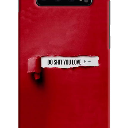 Do Shit You Love Samsung S10 Plus Hard Case Back Cover by Casekaro