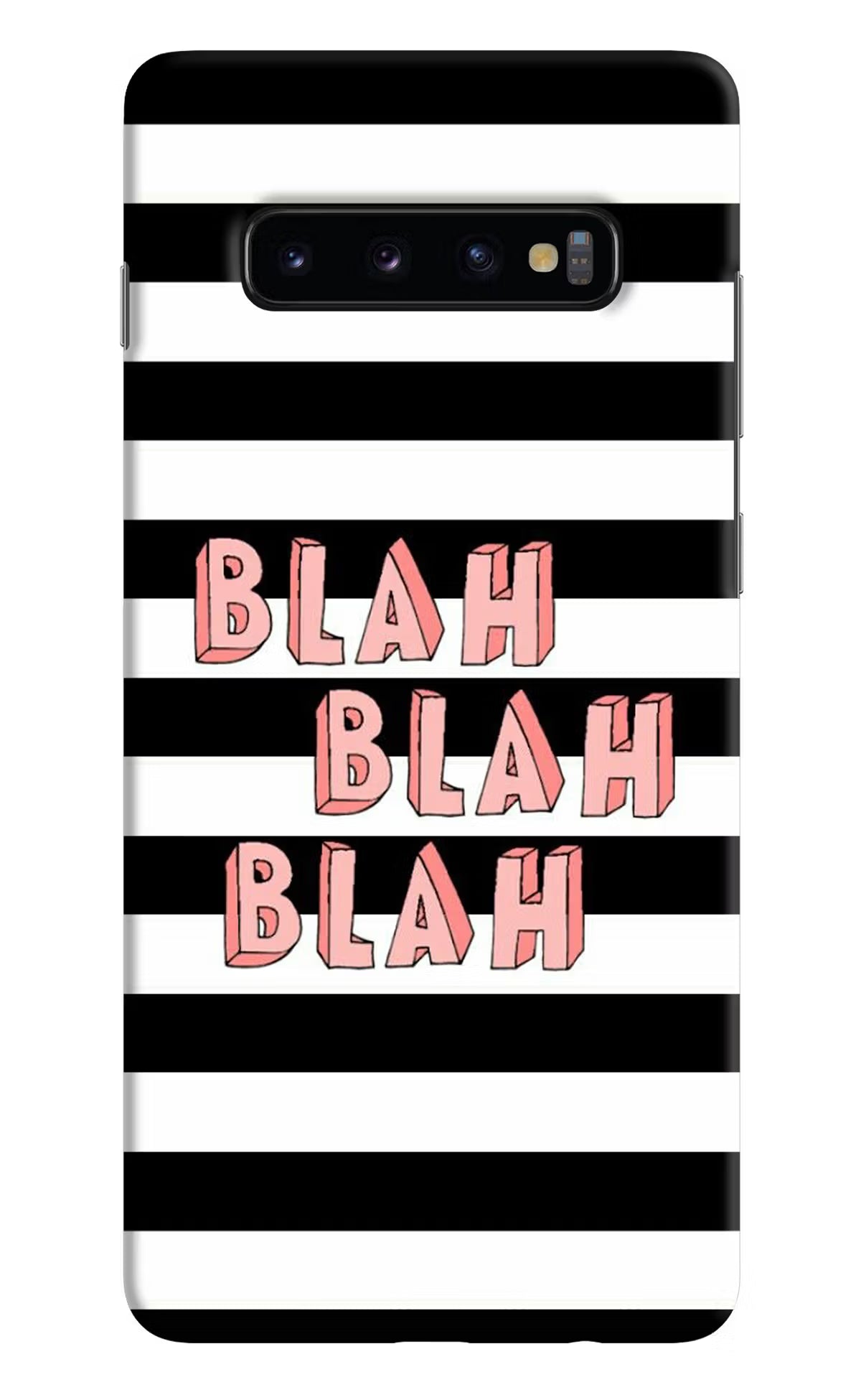 Blah Blah Blah Samsung S10 Plus Hard Case Back Cover by Casekaro