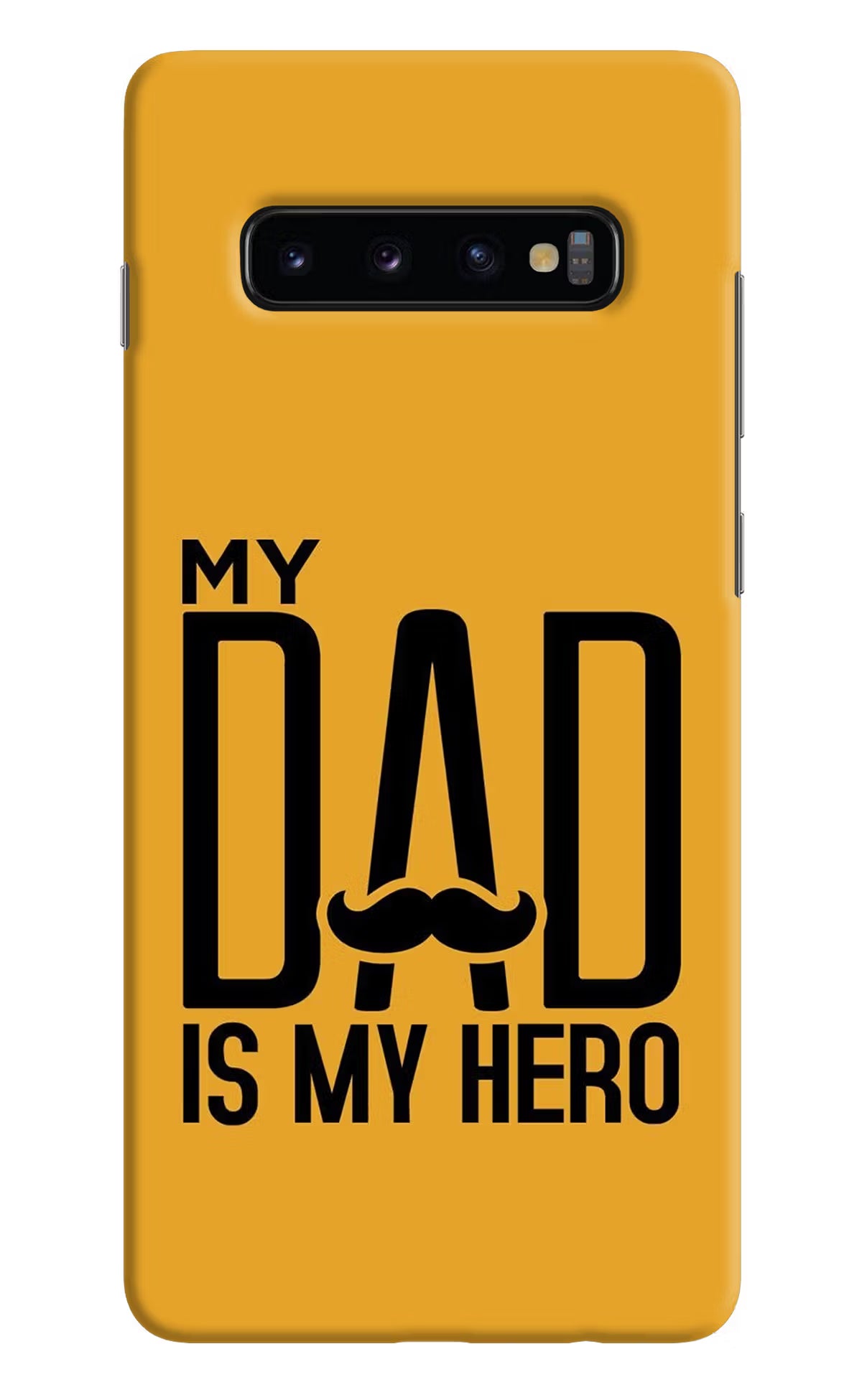 My Dad Is My Hero Samsung S10 Plus Hard Case Back Cover by Casekaro