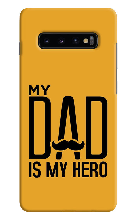 My Dad Is My Hero Samsung S10 Plus Hard Case Back Cover by Casekaro