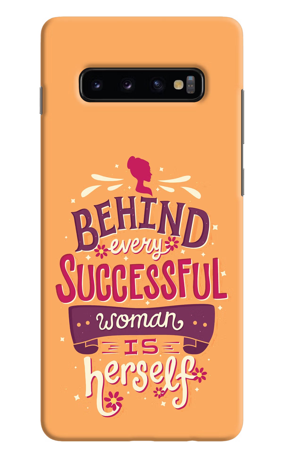 Behind Every Successful Woman There Is Herself Samsung S10 Plus Hard Case Back Cover by Casekaro
