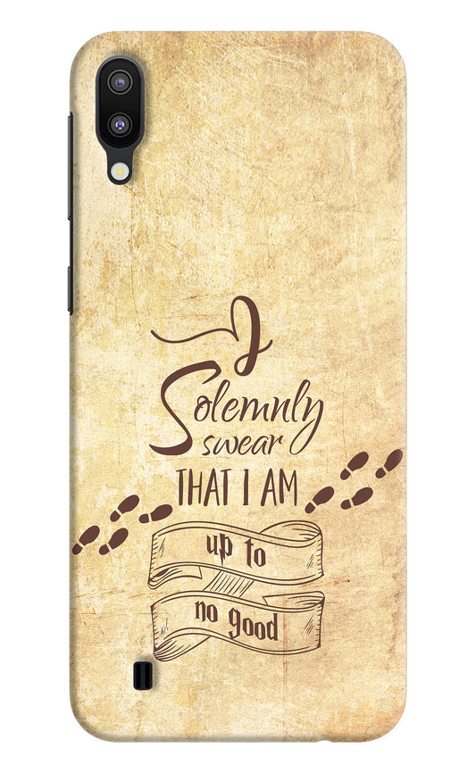 I Solemnly swear that i up to no good Samsung M10 Hard Case Back Cover by Casekaro