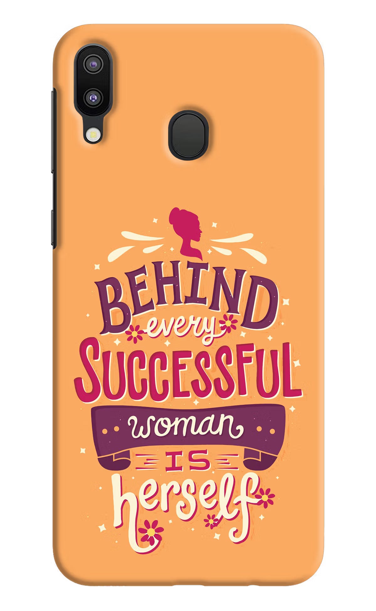 Behind Every Successful Woman There Is Herself Samsung M20 Hard Case Back Cover by Casekaro