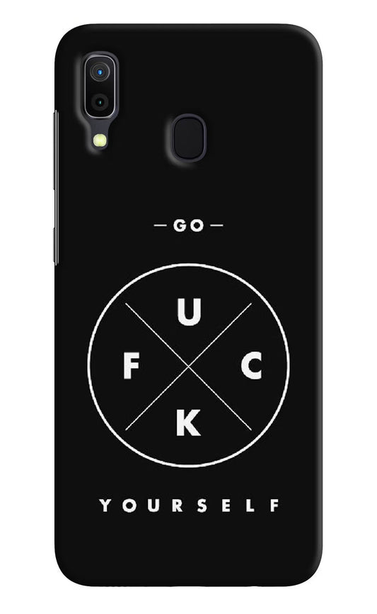 Go Fuck Yourself Samsung A30 Hard Case Back Cover by Casekaro