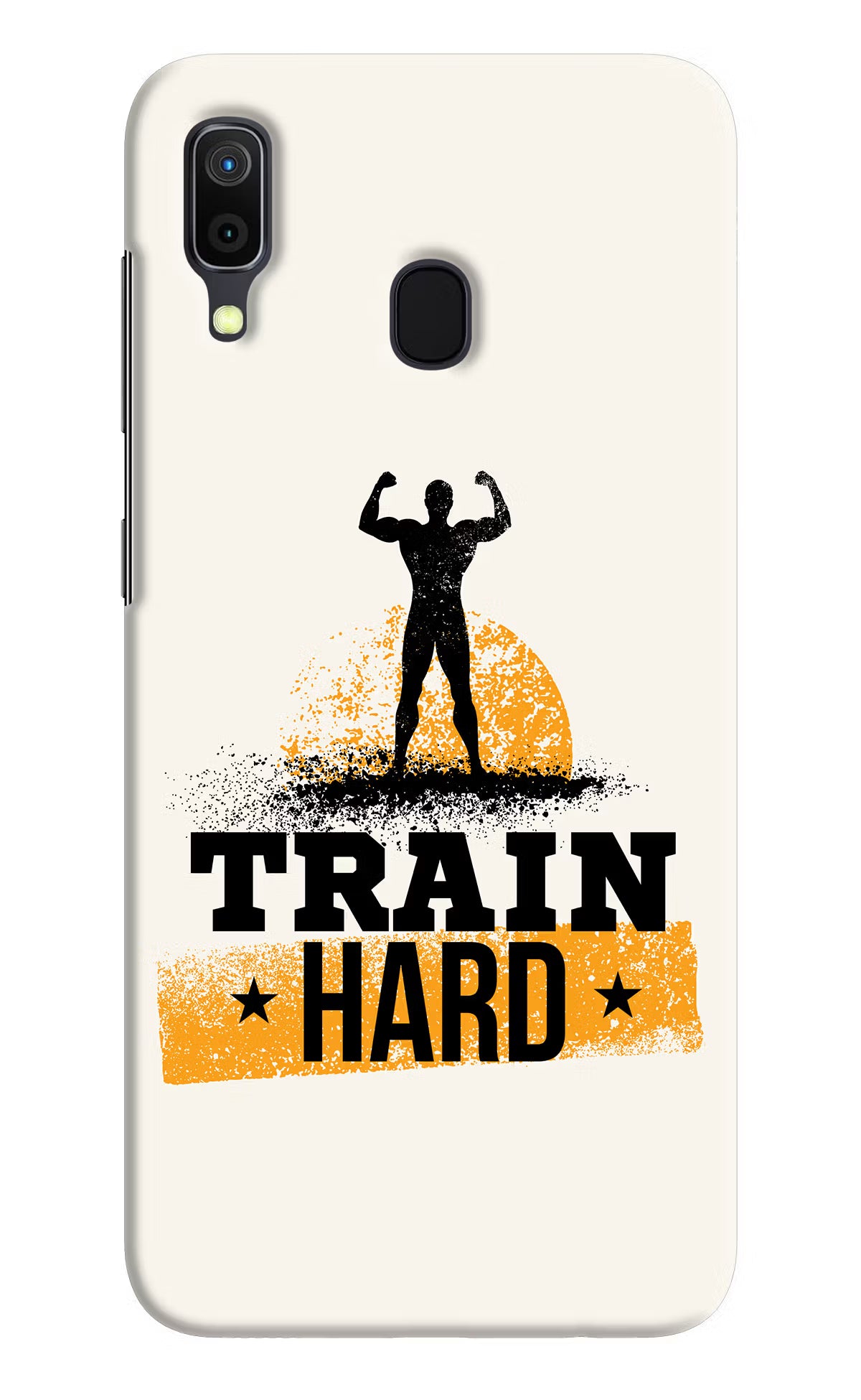Train Hard Samsung A30 Hard Case Back Cover by Casekaro