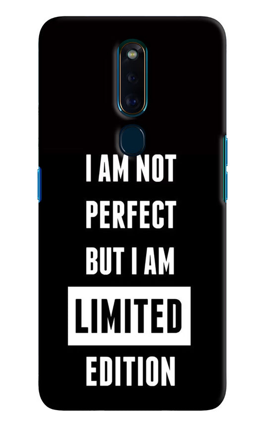 I Am Not Perfect But I Am Limited Edition Oppo F11 Pro Hard Case Back Cover by Casekaro