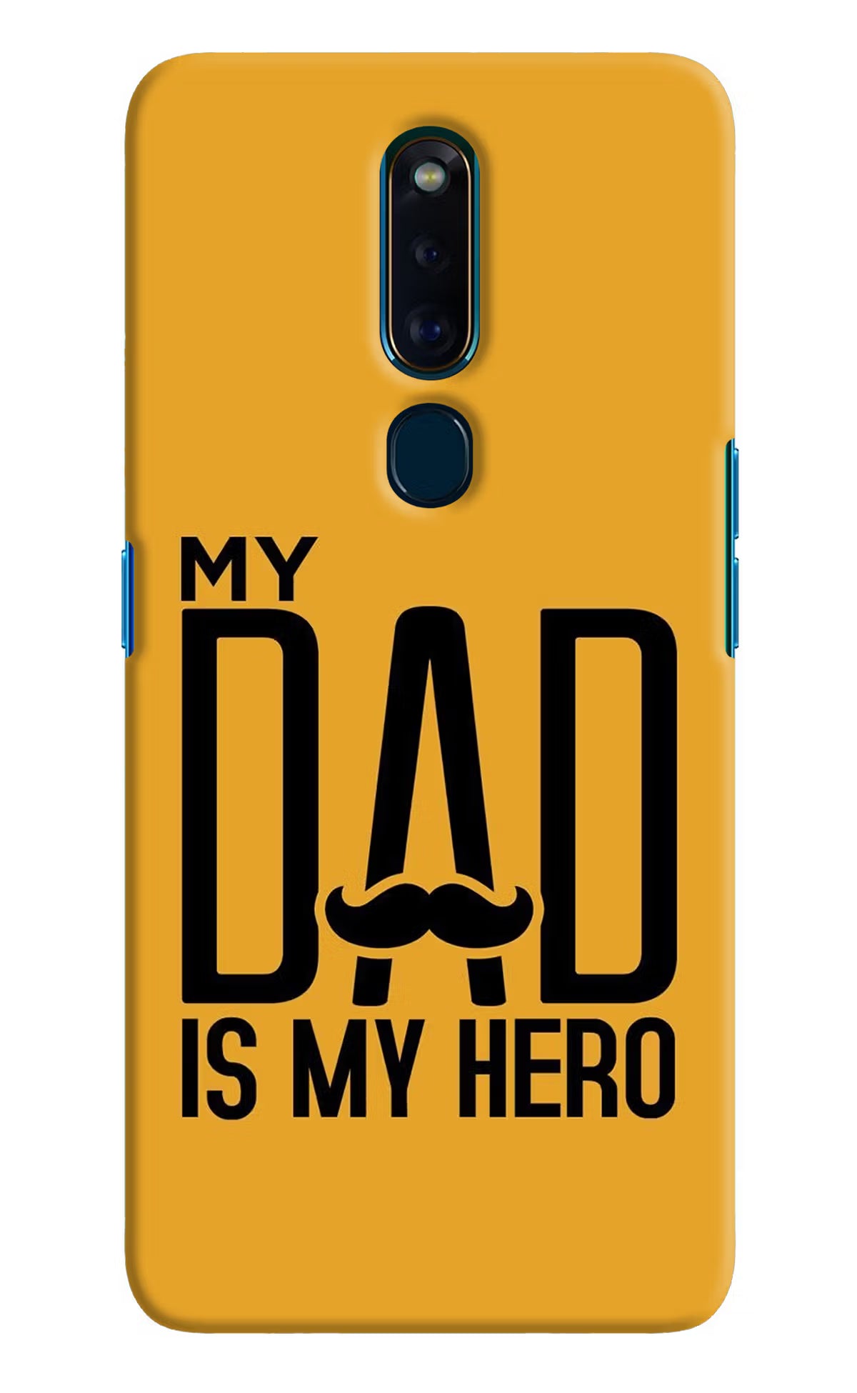 My Dad Is My Hero Oppo F11 Pro Hard Case Back Cover by Casekaro