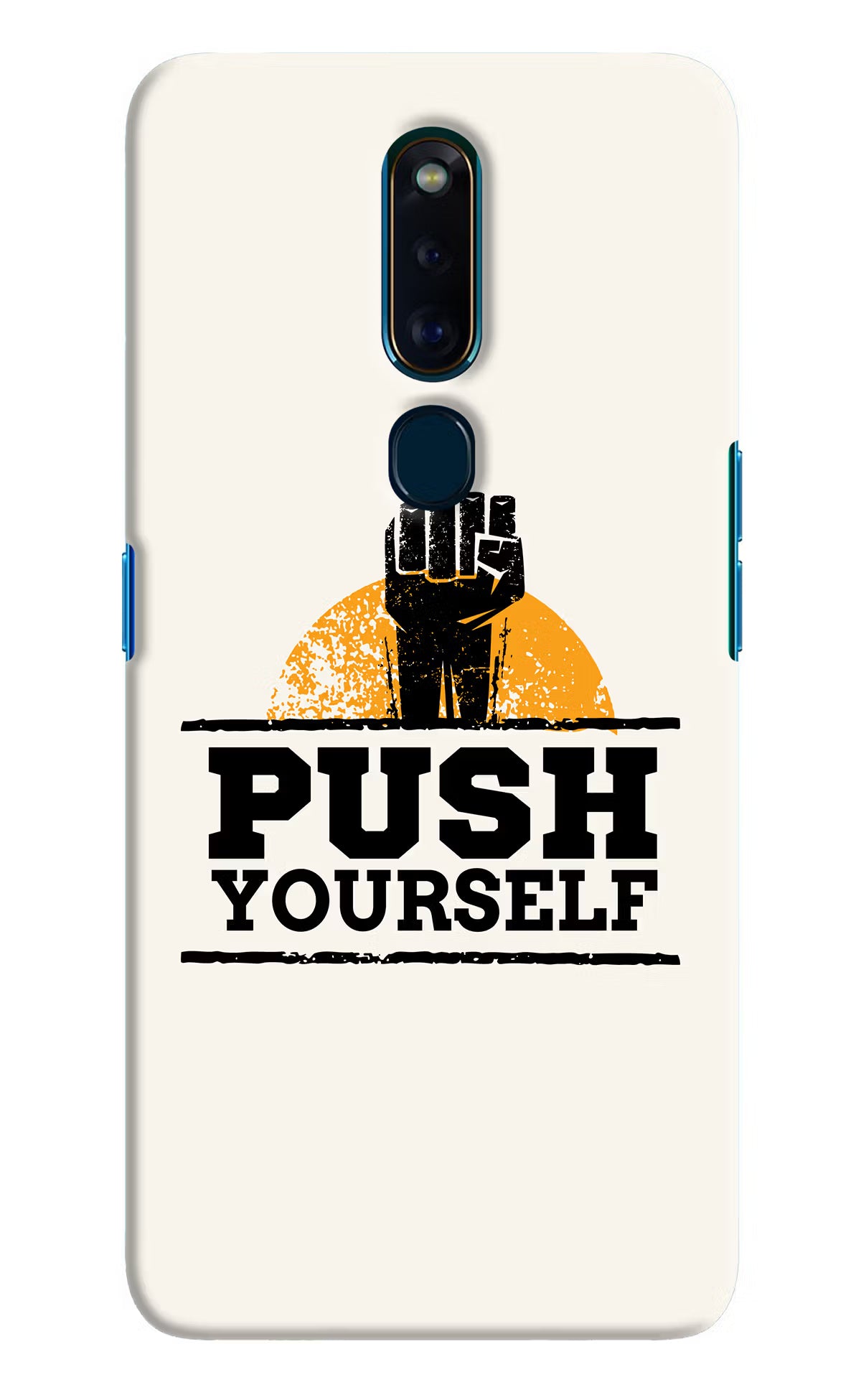 Push Yourself Oppo F11 Pro Hard Case Back Cover by Casekaro