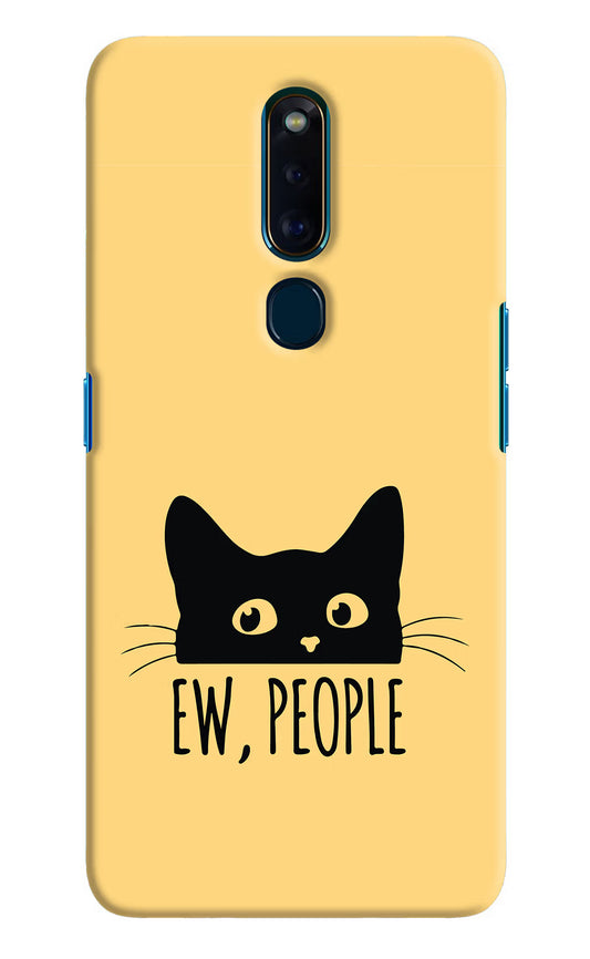 Ew People Catitude Oppo F11 Pro Hard Case Back Cover by Casekaro