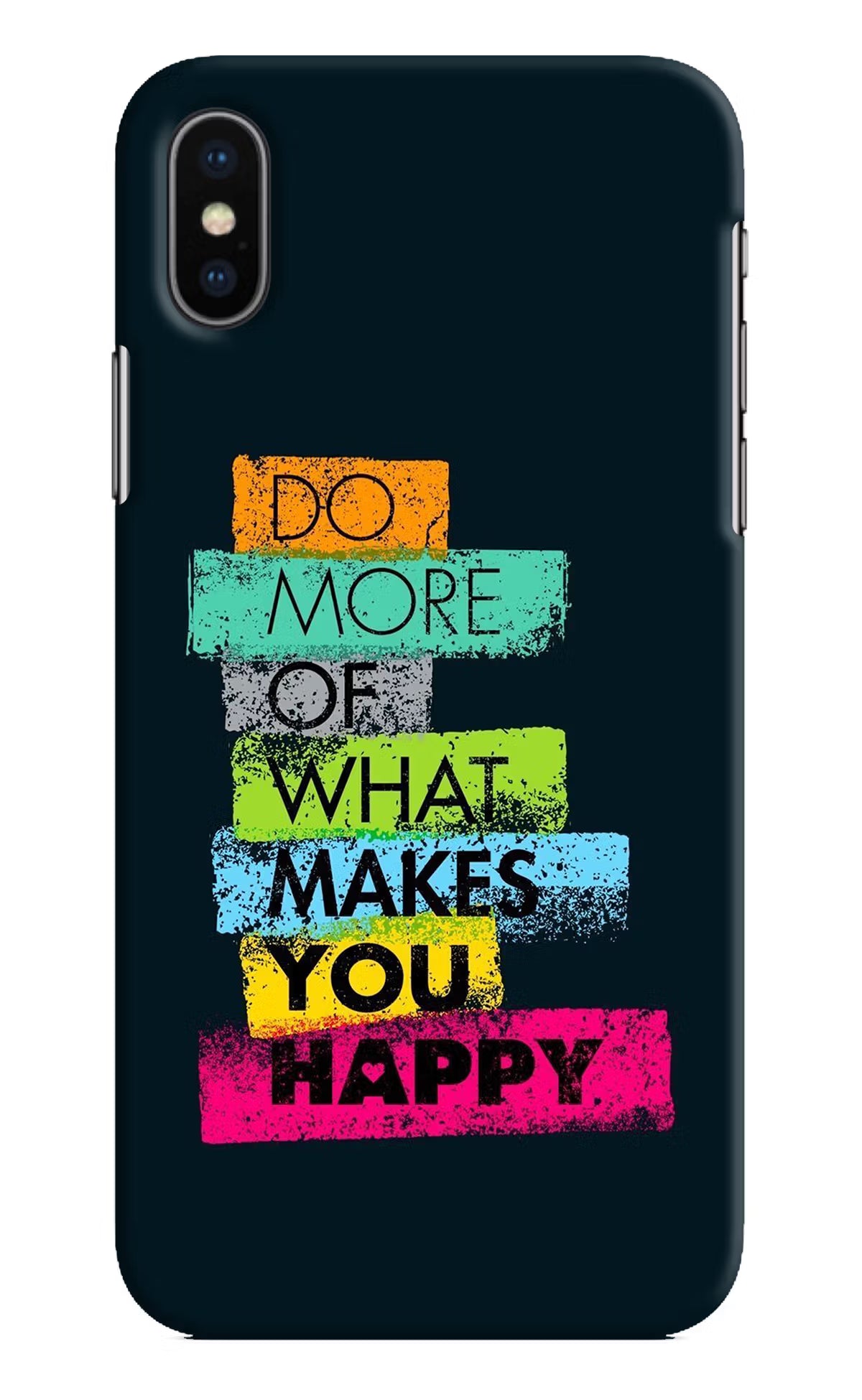 Do More Of What Makes You Happy iPhone XS Hard Case Back Cover by Casekaro