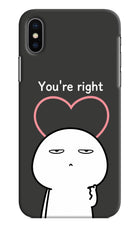 You're Right iPhone XS Hard Case Back Cover by Casekaro