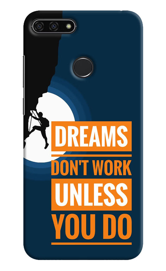 Dreams Don’T Work Unless You Do Honor 7A Hard Case Back Cover by Casekaro