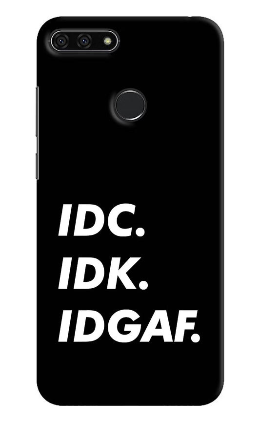 Idc Idk Idgaf Honor 7A Hard Case Back Cover by Casekaro