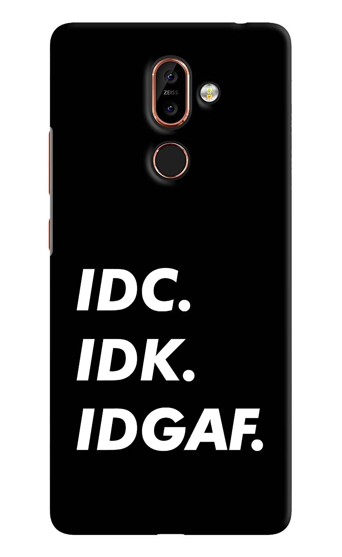 Idc Idk Idgaf Nokia 7 Plus Hard Case Back Cover by Casekaro