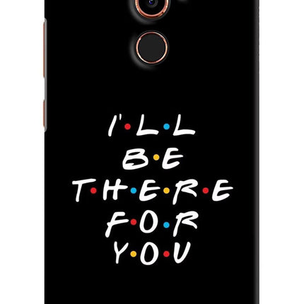 I'll Be There For You Nokia 7 Plus Hard Case Back Cover by Casekaro