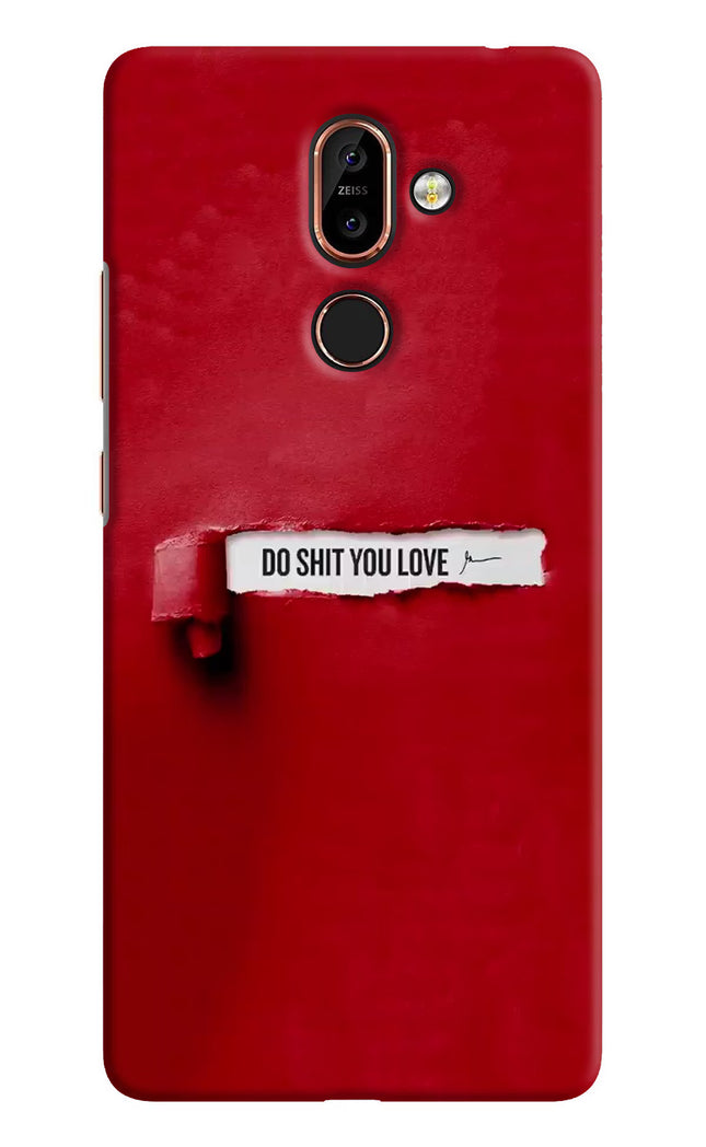 Do Shit You Love Nokia 7 Plus Hard Case Back Cover by Casekaro