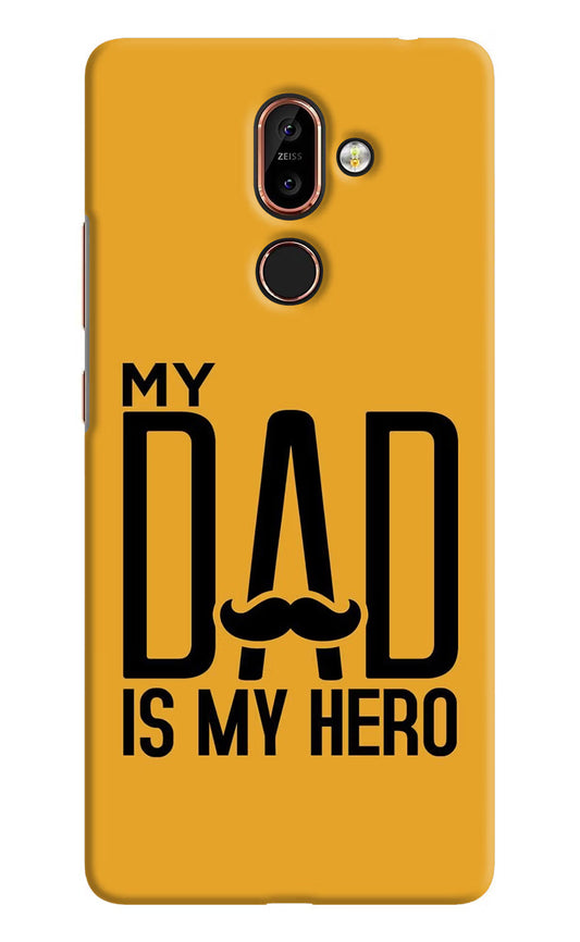My Dad Is My Hero Nokia 7 Plus Hard Case Back Cover by Casekaro