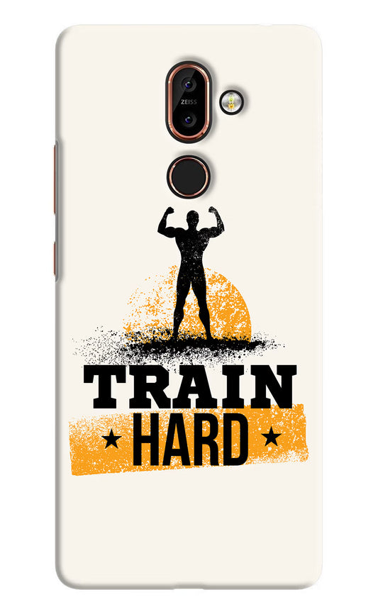 Train Hard Nokia 7 Plus Hard Case Back Cover by Casekaro