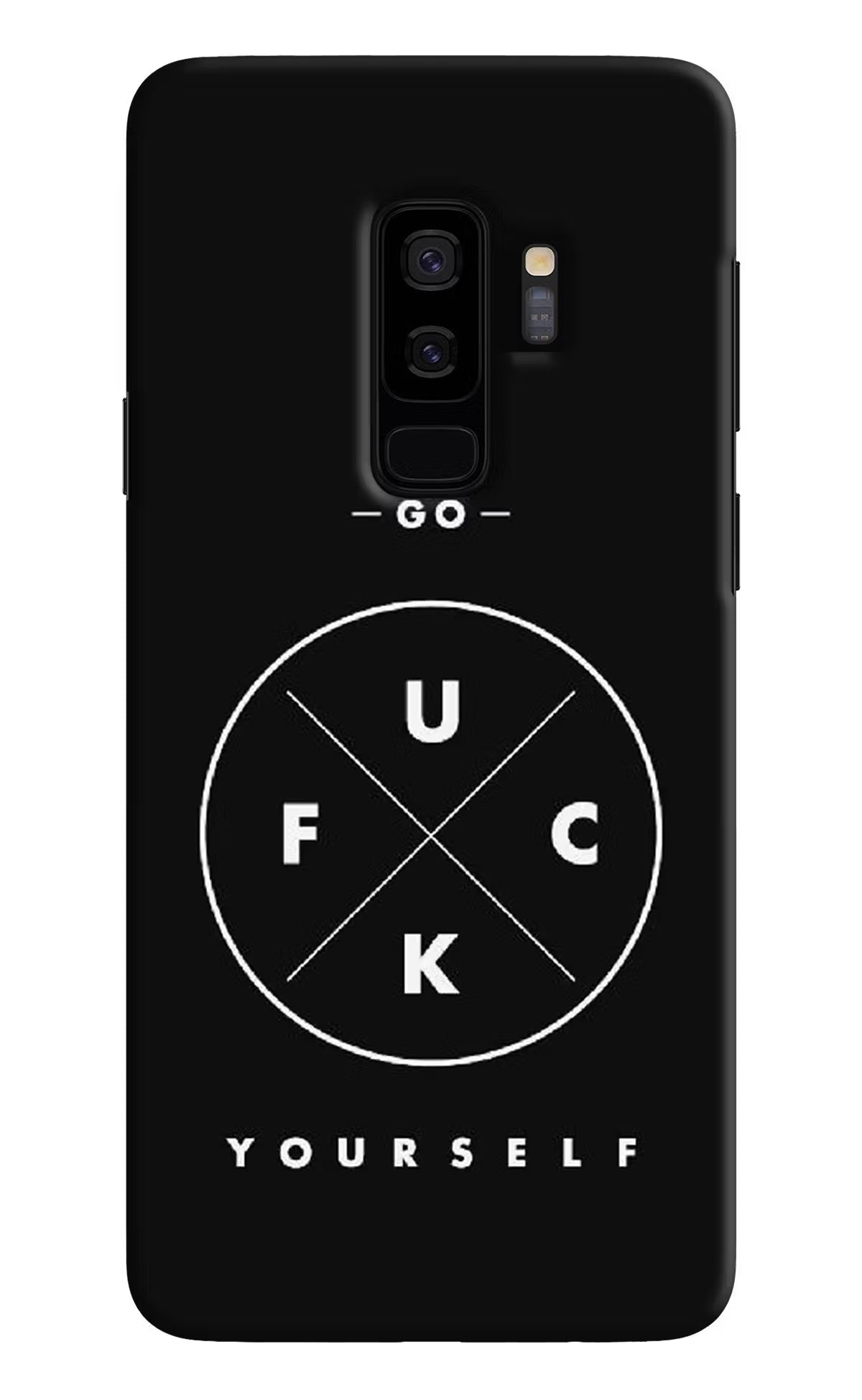 Go Fuck Yourself Samsung S9 Plus Hard Case Back Cover by Casekaro