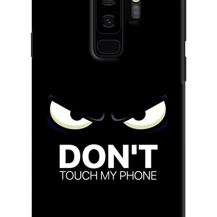 Don'T Touch My Phone Samsung S9 Plus Hard Case Back Cover by Casekaro
