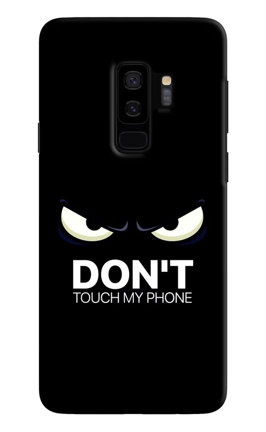 Don'T Touch My Phone Samsung S9 Plus Hard Case Back Cover by Casekaro