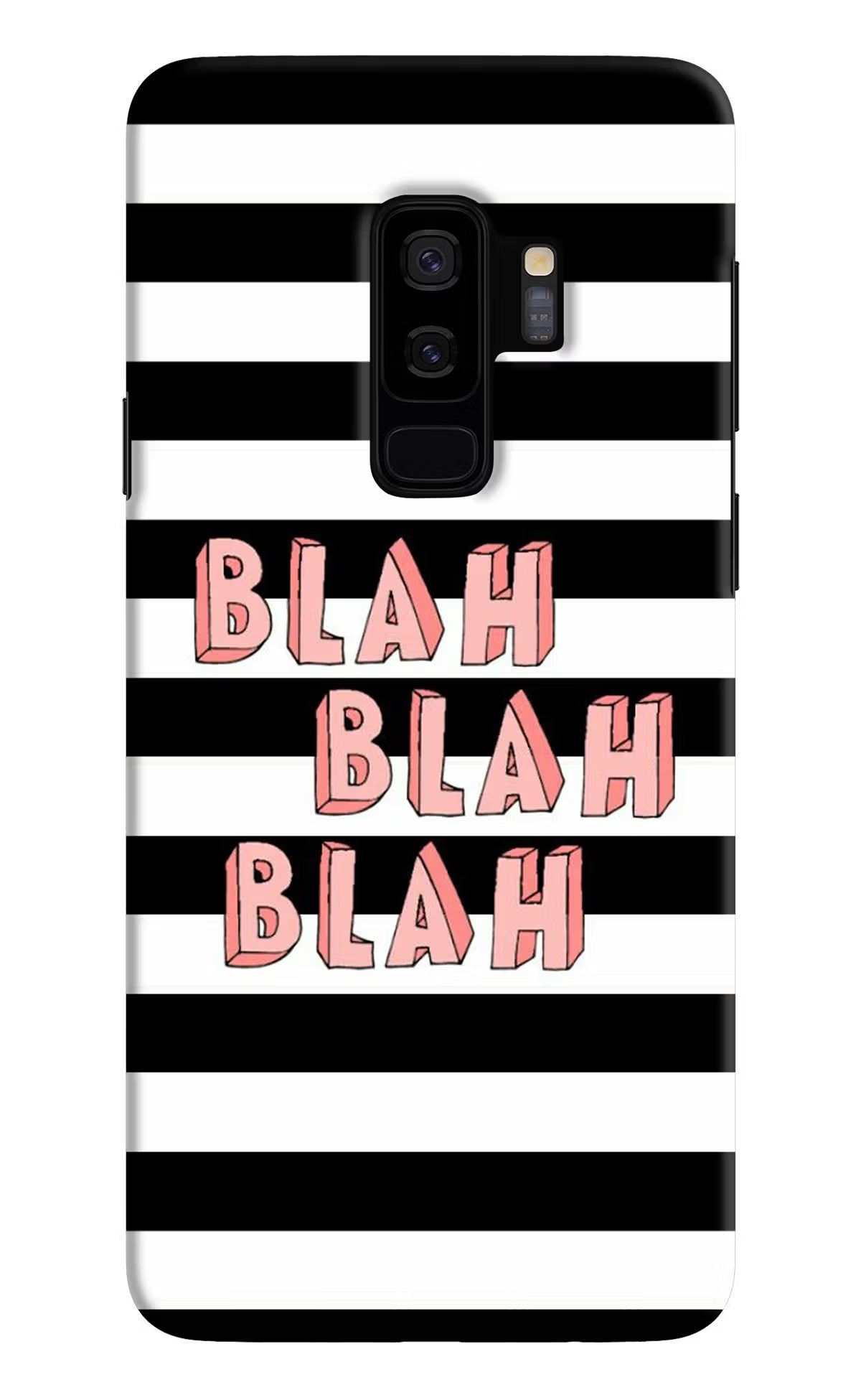 Blah Blah Blah Samsung S9 Plus Hard Case Back Cover by Casekaro