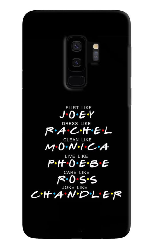 FRIENDS Character Samsung S9 Plus Hard Case Back Cover by Casekaro