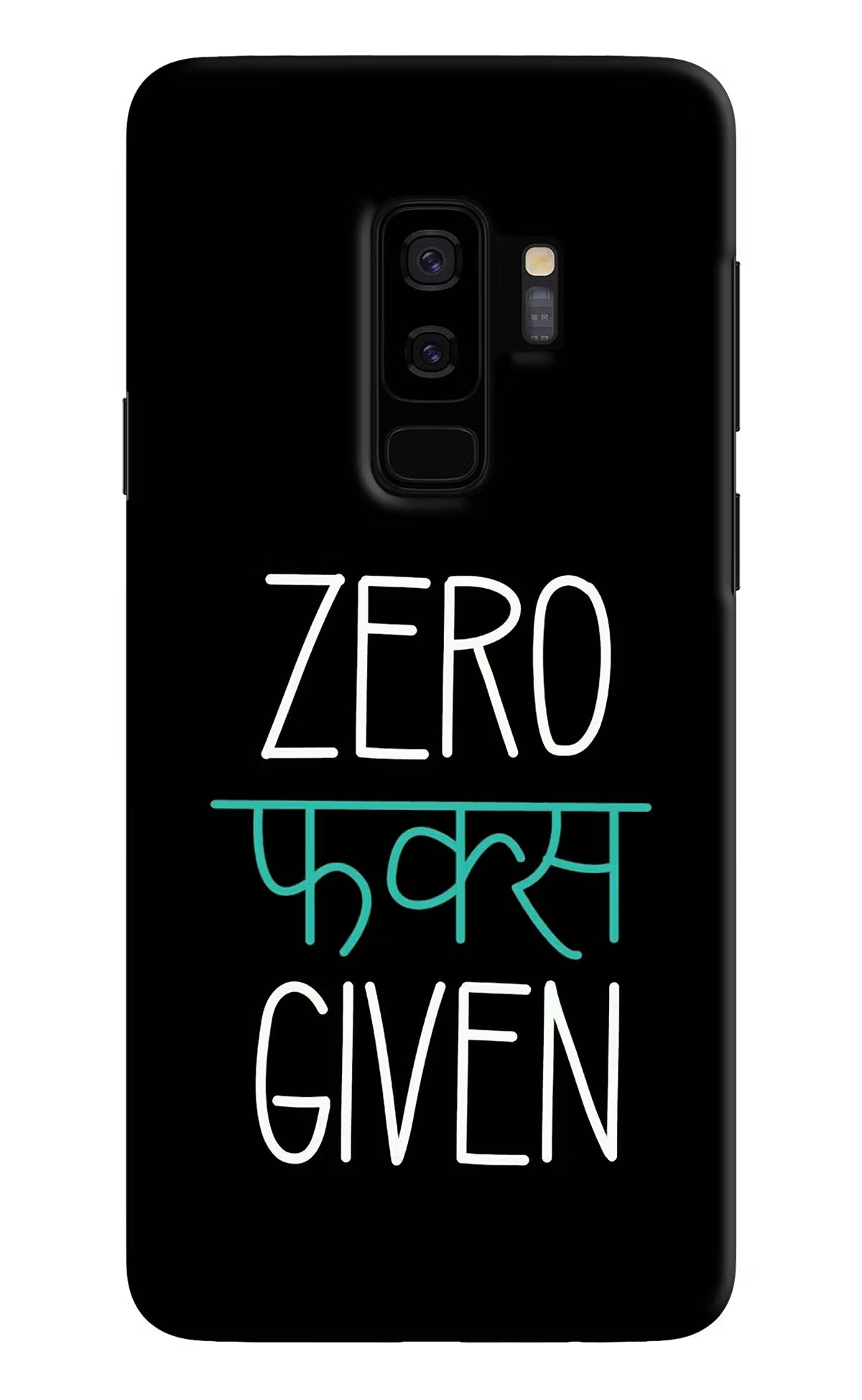 Zero Fucks Given Samsung S9 Plus Hard Case Back Cover by Casekaro