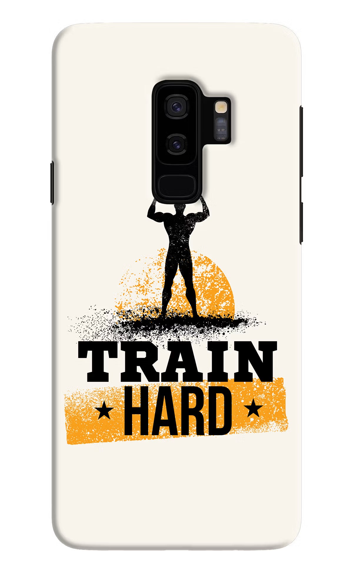 Train Hard Samsung S9 Plus Hard Case Back Cover by Casekaro