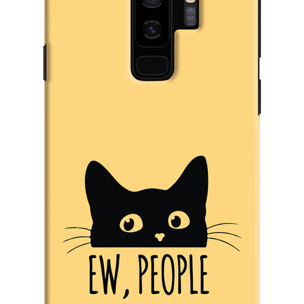 Ew People Catitude Samsung S9 Plus Hard Case Back Cover by Casekaro