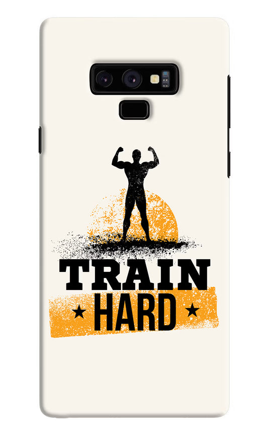 Train Hard Samsung Note 9 Hard Case Back Cover by Casekaro