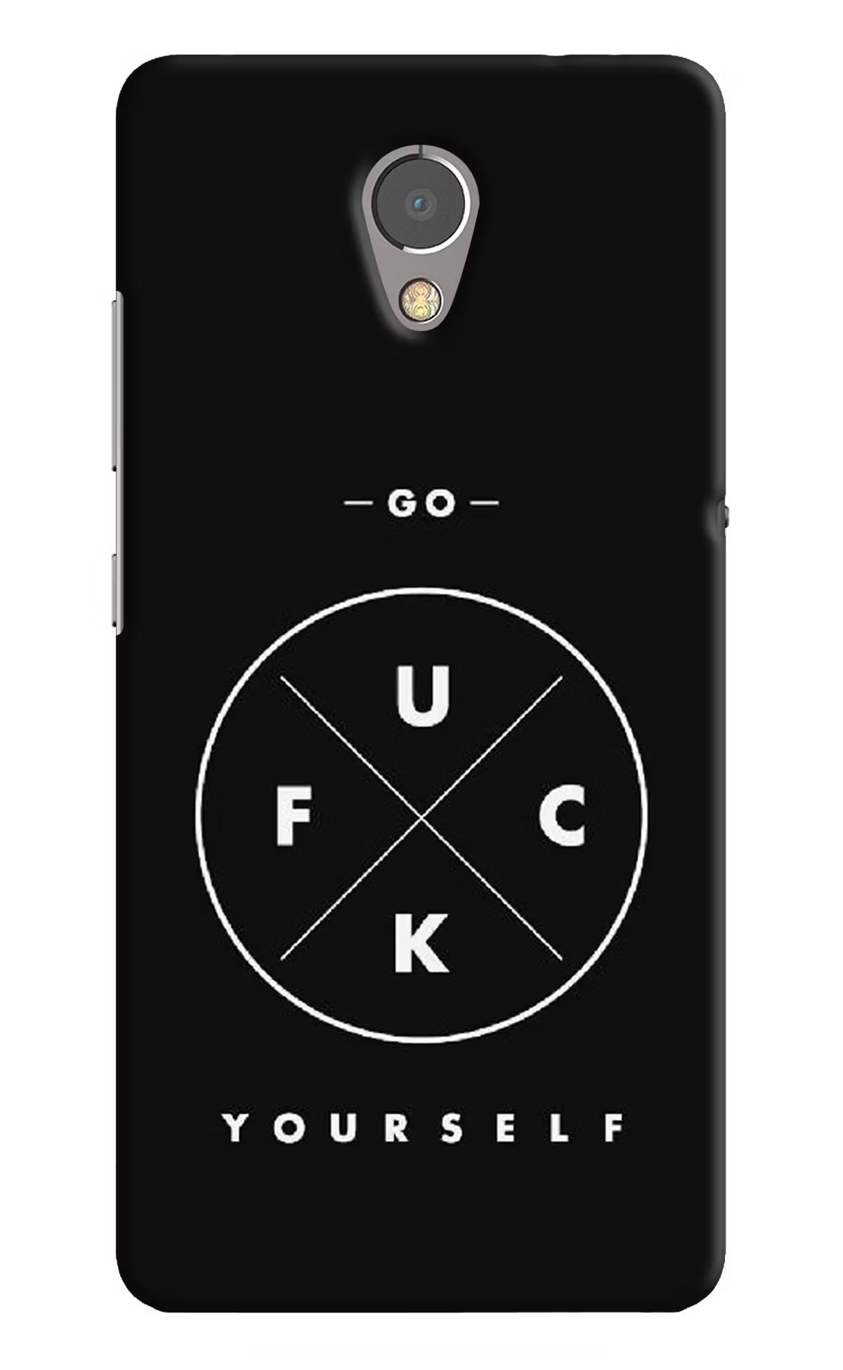 Go Fuck Yourself Lenovo P2 Hard Case Back Cover by Casekaro