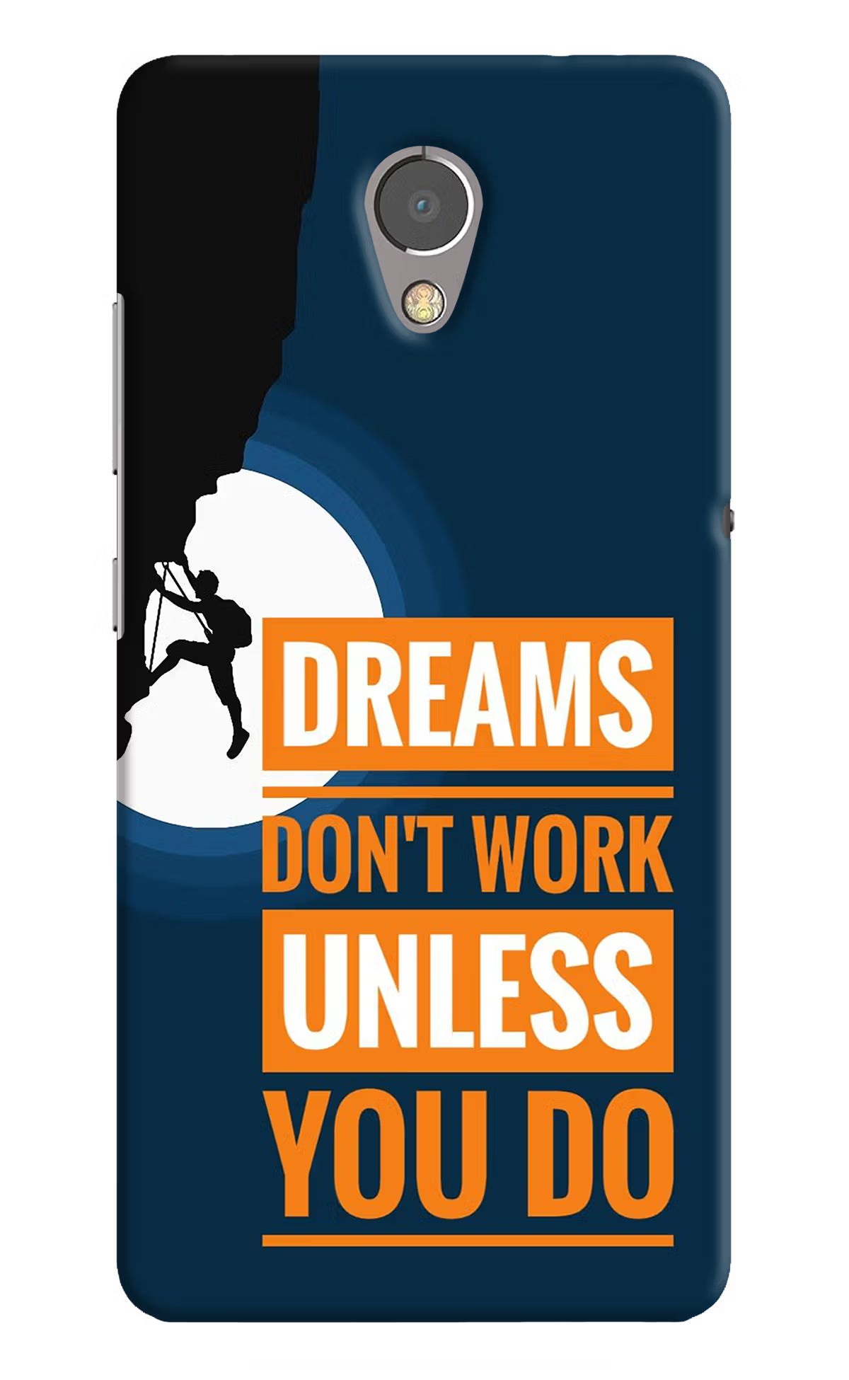 Dreams Don’T Work Unless You Do Lenovo P2 Hard Case Back Cover by Casekaro