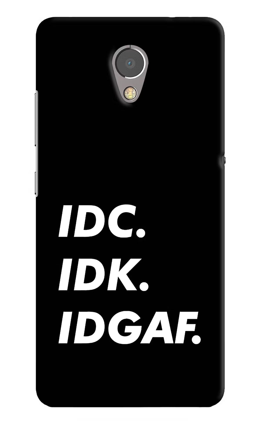 Idc Idk Idgaf Lenovo P2 Back Cover, Hard case