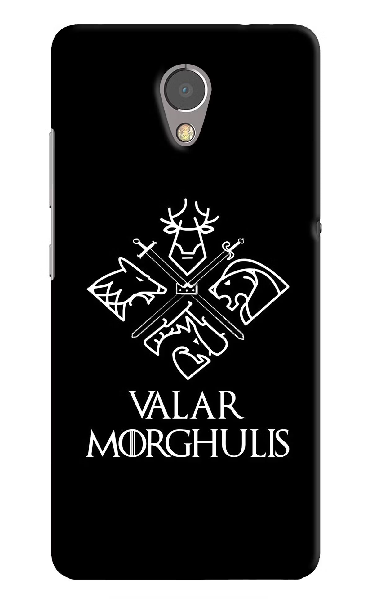 Valar Morghulis | Game Of Thrones Lenovo P2 Hard Case Back Cover by Casekaro