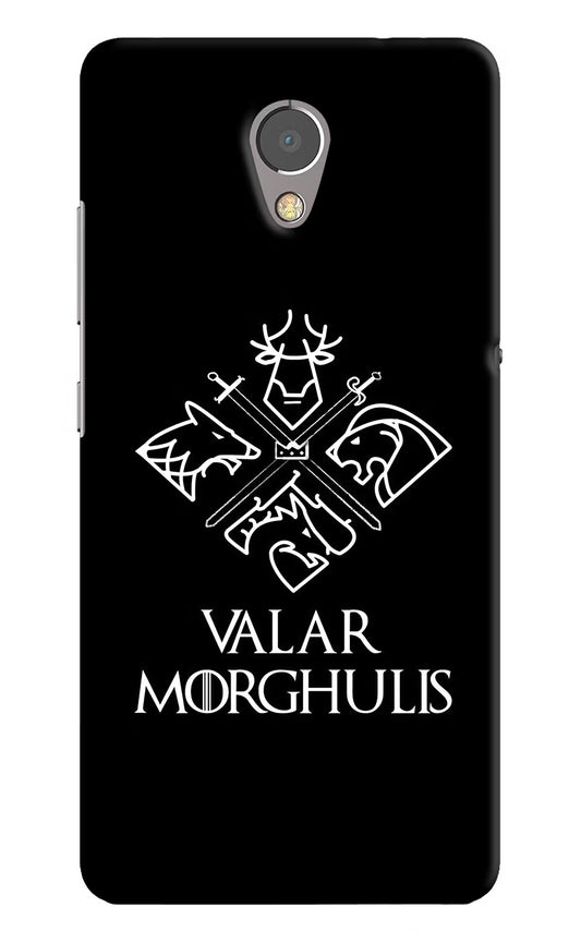 Valar Morghulis | Game Of Thrones Lenovo P2 Hard Case Back Cover by Casekaro