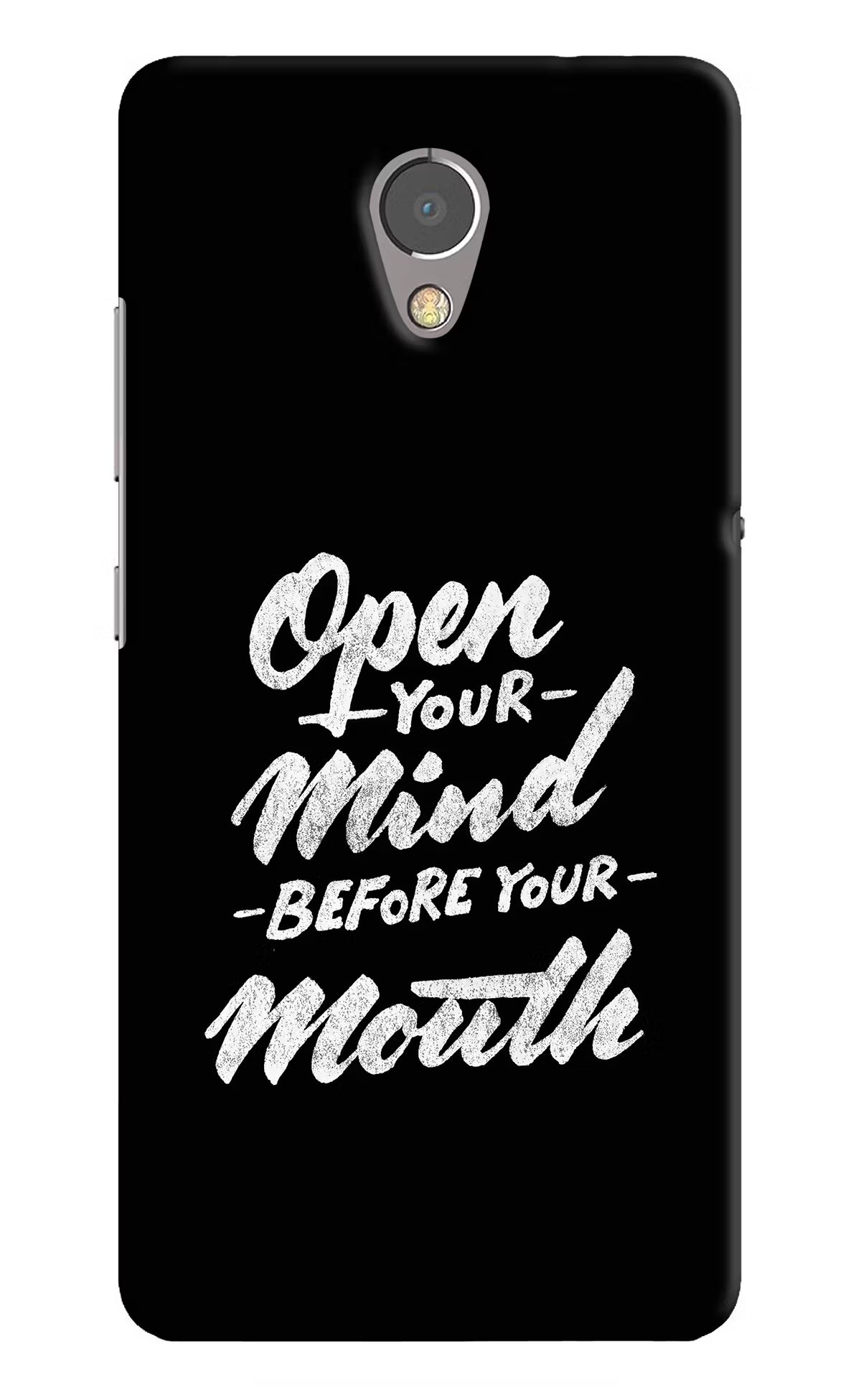 Open Your Mind Before Your Mouth Lenovo P2 Hard Case Back Cover by Casekaro