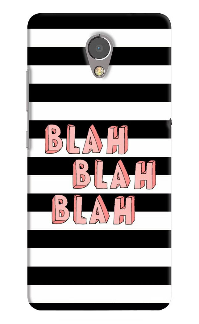 Blah Blah Blah Lenovo P2 Hard Case Back Cover by Casekaro