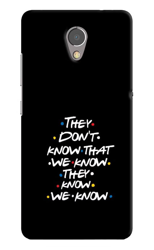 FRIENDS Dialogue Lenovo P2 Hard Case Back Cover by Casekaro