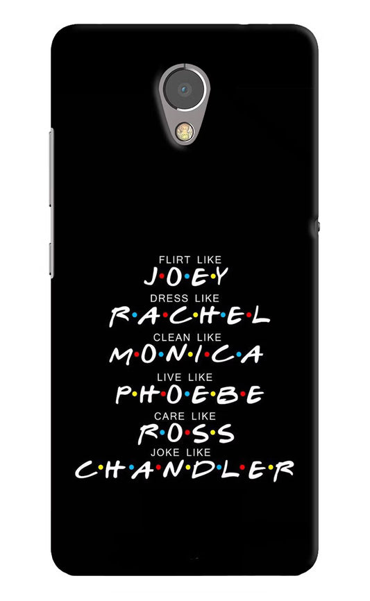 FRIENDS Character Lenovo P2 Hard Case Back Cover by Casekaro