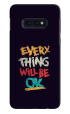 Everything Will Be Ok Samsung S10E Hard Case Back Cover by Casekaro