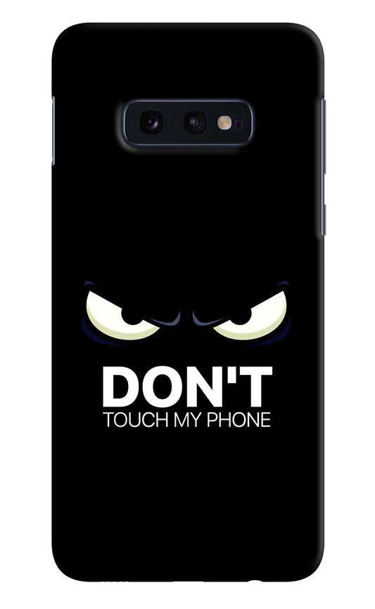 Don'T Touch My Phone Samsung S10E Hard Case Back Cover by Casekaro