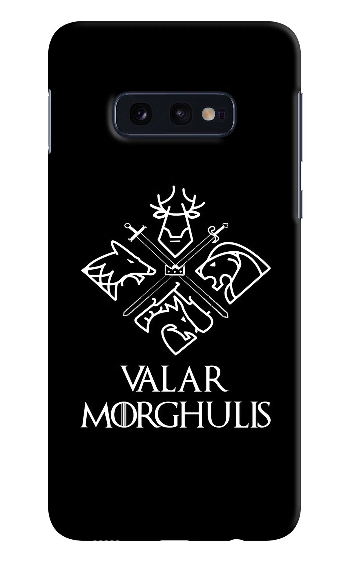 Valar Morghulis | Game Of Thrones Samsung S10E Hard Case Back Cover by Casekaro