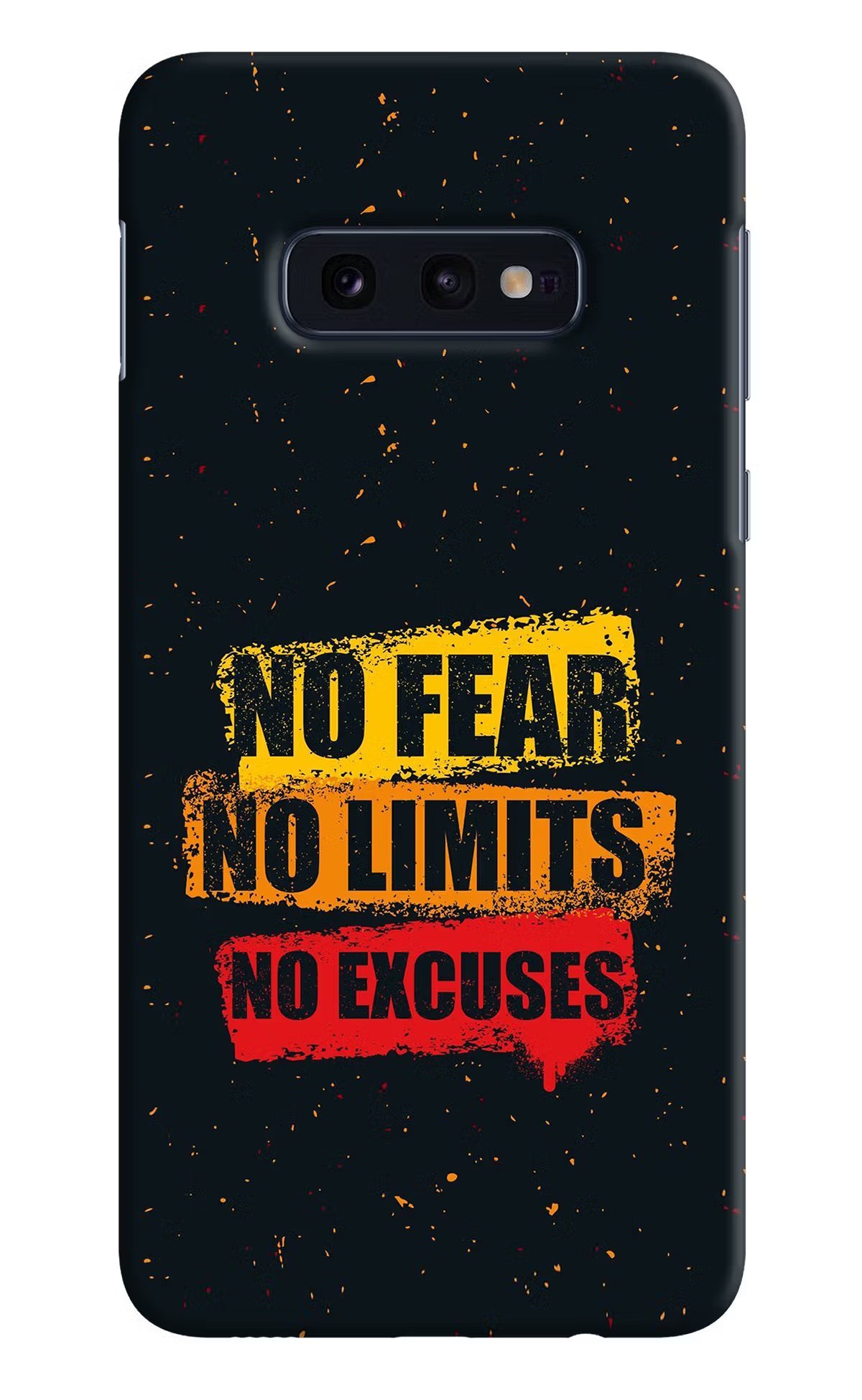 No Fear No Limits No Excuse Samsung S10E Hard Case Back Cover by Casekaro