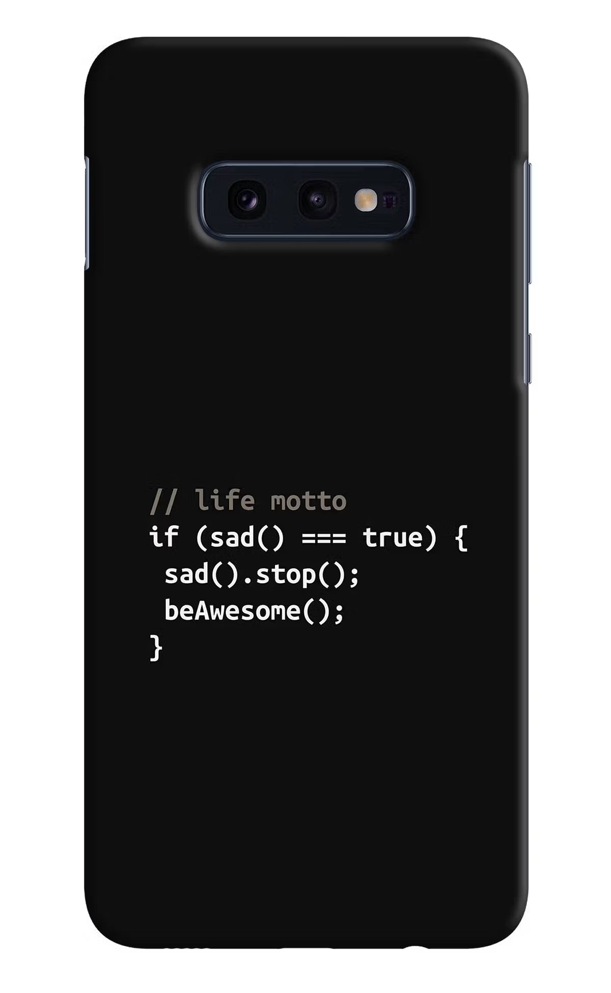 Life Motto Code Samsung S10E Hard Case Back Cover by Casekaro