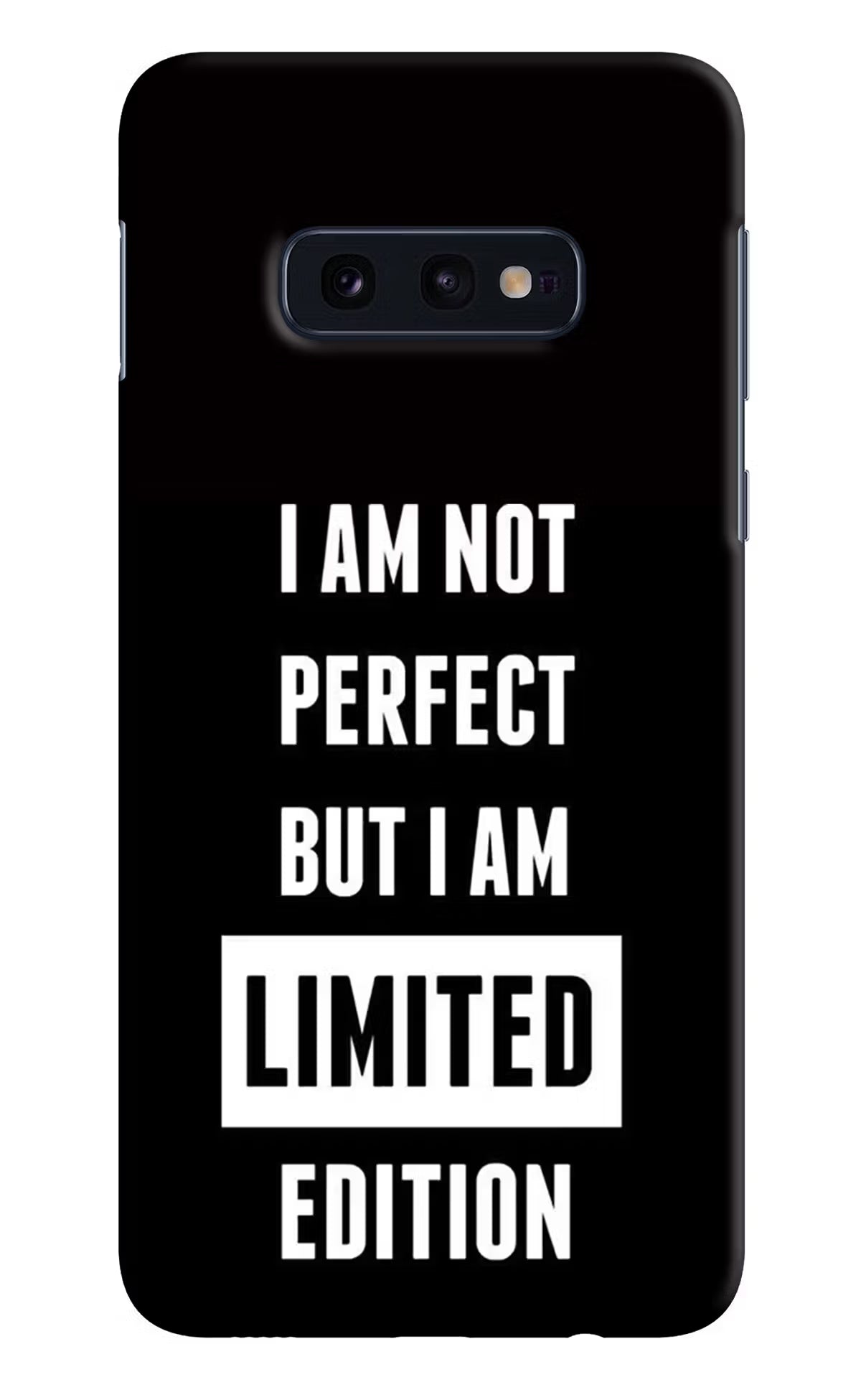 I Am Not Perfect But I Am Limited Edition Samsung S10E Hard Case Back Cover by Casekaro